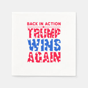 Serviette En Papier Trump - Retour en action Trump gagne à nouveau