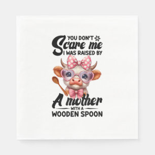 Serviette En Papier Vache Tu ne me fais pas peur J'ai été élevé par un