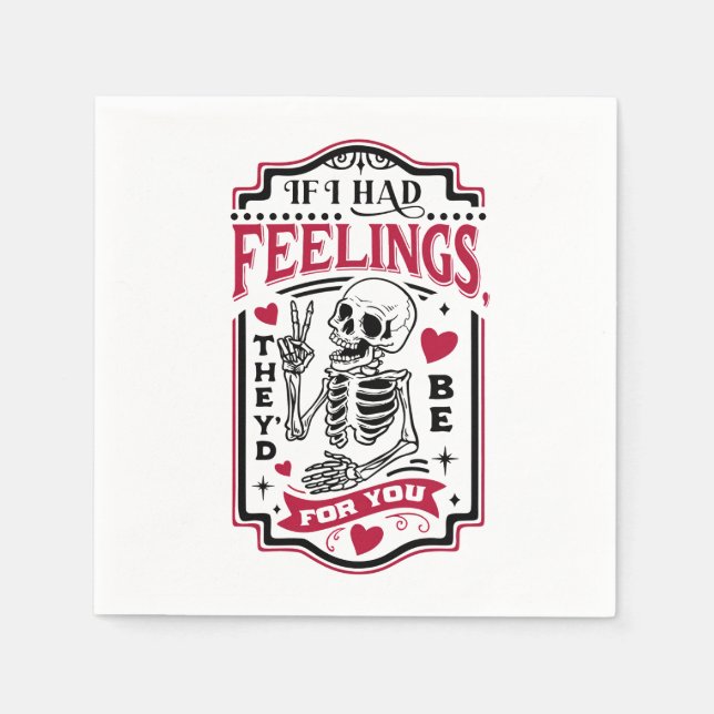 Serviette En Papier Valentine Si j'avais des sentiments, ils seraient  (Devant)