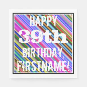 Serviette En Papier Vibrant, coloré 39ème anniversaire + Nom personnal