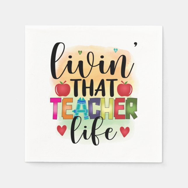 Serviette En Papier Vivre Cette Vie D'Enseignant - Cadeau Pour Enseign (Devant)