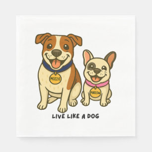 Serviette En Papier Vivre comme un chien Mozzie et Marlow