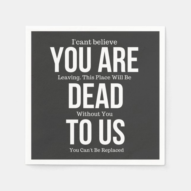 Serviette En Papier vous êtes mort pour nous (Devant)