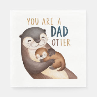 Serviette En Papier Vous êtes papa Otter