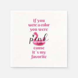 Serviette En Papier Vous étiez rose -