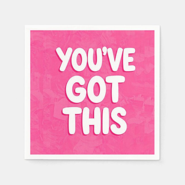 Serviette En Papier You've got this words on pink (Devant)