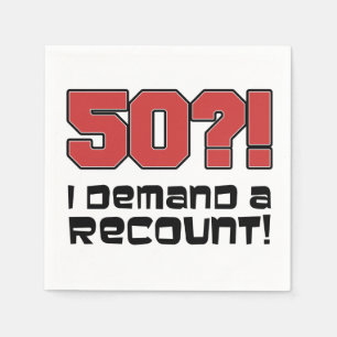 Serviette Jetable 50? Je Demande Un Compte Rendu Fête D'Anniversaire