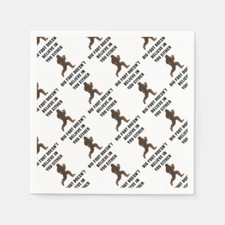 Serviette Jetable Bigfoot ne croit pas en vous non plus !