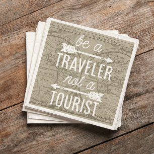Serviette Jetable Être un voyageur pas une carte touristique Typogra