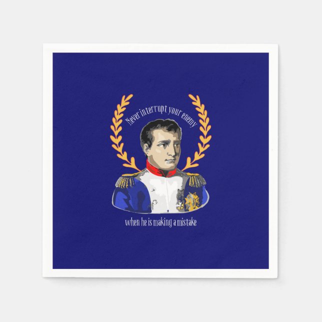 Serviette Jetable Napoléon Bonaparte - N'interrompez jamais votre en (Devant)