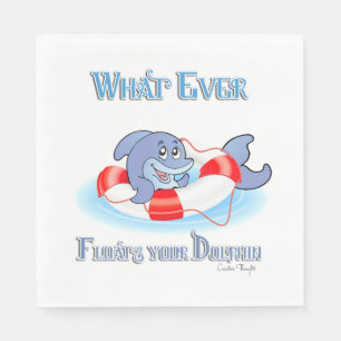 Serviette Jetable Quel Que Soit Ce Qui Flotte Votre Dauphin