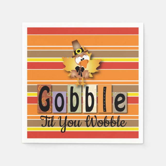 Serviette Jetable Thanksgiving Gobble Til You Wobble Turkey (Devant)