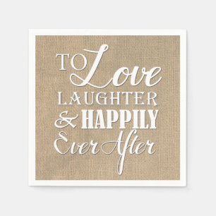Serviettes En Papier Amour Rire Heureusement Jamais Après Burlap Mariag
