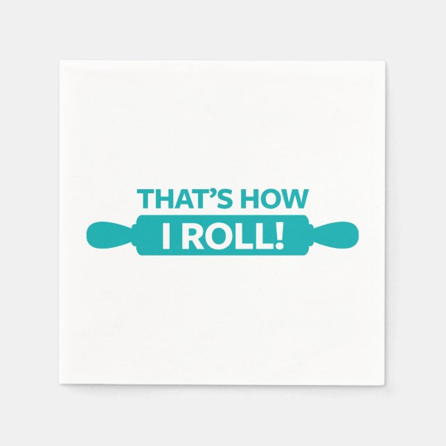 Serviettes En Papier C'est comme ça que je roule (Devant)
