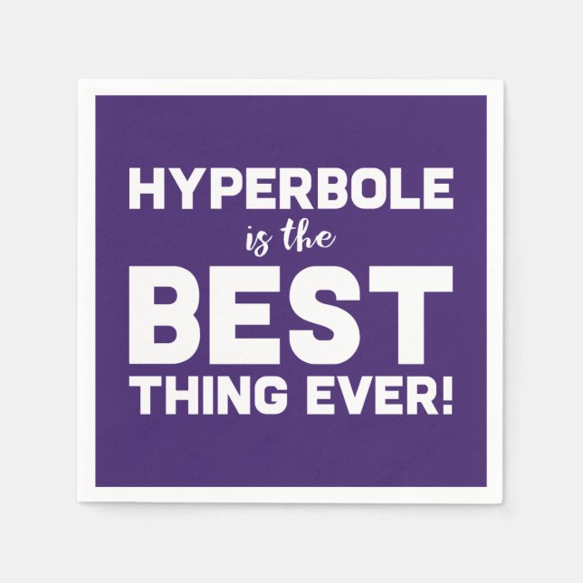 Serviettes En Papier Drôle Wordplay Hyperbole est la meilleure typograp (Devant)