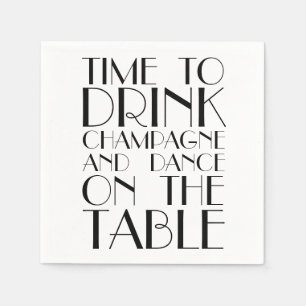 Serviettes En Papier Il est temps de boire du Champagne et de danser su