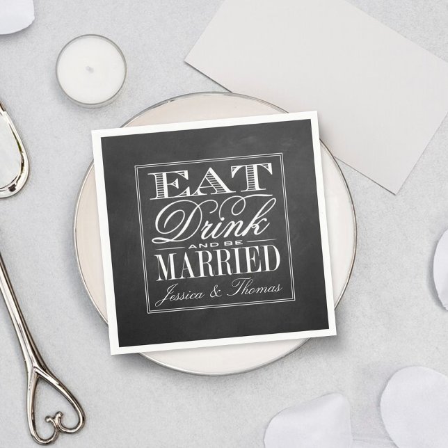Serviettes En Papier Manger, boire et être marié Chalkboard Mariage (Créateur téléchargé)
