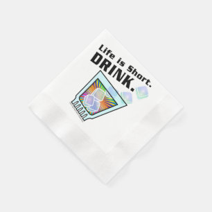 SERVIETTES EN PAPIER POUR COCKTAILS - La vie est c