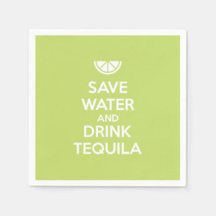 Serviettes En Papier Sauvez l'eau et buvez la tequila