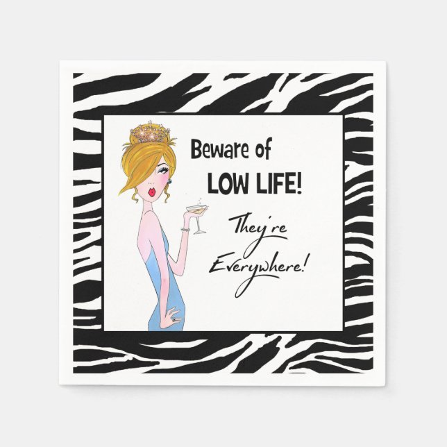 Serviettes Jetables "Attention à la vie basse ! Ils sont partout !" (Devant)