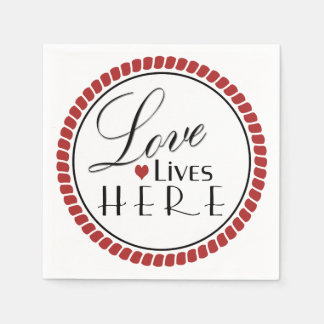 Serviettes Jetables L'amour vit ici Typographie