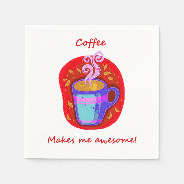 Serviettes Jetables "Le café me rend génial" Citation amusante Amateur (Devant)