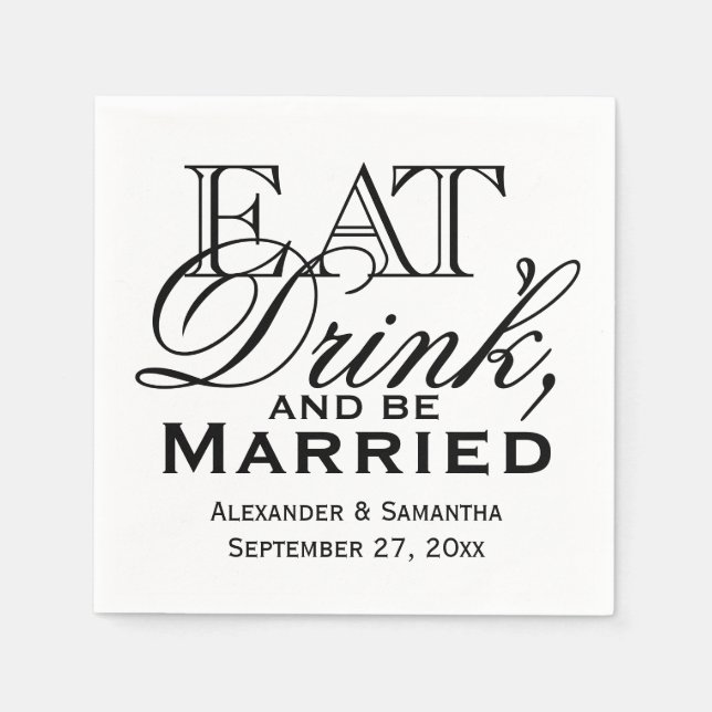 Serviettes Jetables Mangez, buvez et soyez marié Mariage personnalisé (Devant)