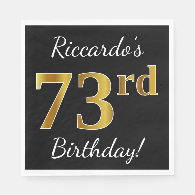 Serviettes Jetables Noir, Faux Or 73ème anniversaire + Nom personnalis (Devant)