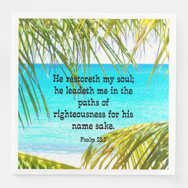 Serviettes Jetables Psaume 23:3, Écriture : Il restaure mon âme... (Devant)