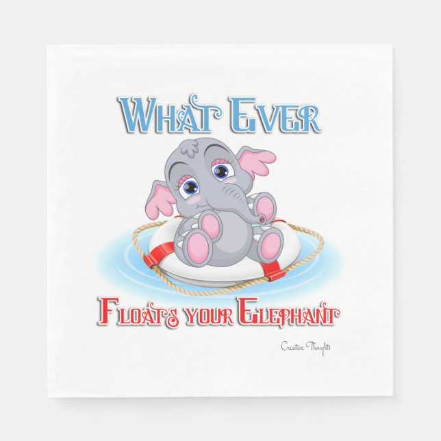 Serviettes Jetables Quoi qu'il flotte votre bébé éléphant (Devant)