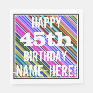 Serviettes Jetables Vibrant, coloré 45ème anniversaire + Nom personnal