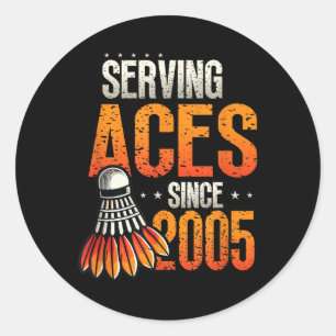 Serving Aces Seit 2005 Badminton Liebhaber 20. Geb Runder Aufkleber