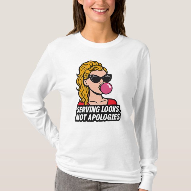 Serving Looks, Not Apologies – Pop Art Glam Tee De (Vorderseite)