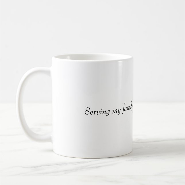 serving my family  kaffeetasse (Links)