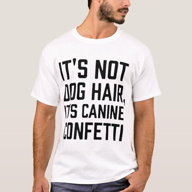 ses cheveux pas de chien ses t-shirts canie confet (Devant)