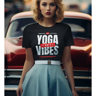 Ses Vibes De Yoga Seulement Tshirt Motivation Yoga