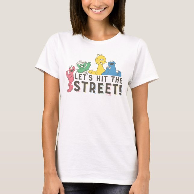 Sesamstraße | Lasst uns die Straße treffen! T-Shirt (Vorderseite)