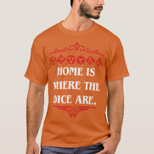 Set Collector Zuhause ist, wo die Würfel sind T-Shirt