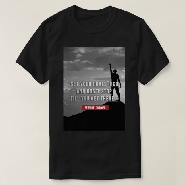 Set Deine Ziele hoch - Motivierend T-Shirt (Design vorne)