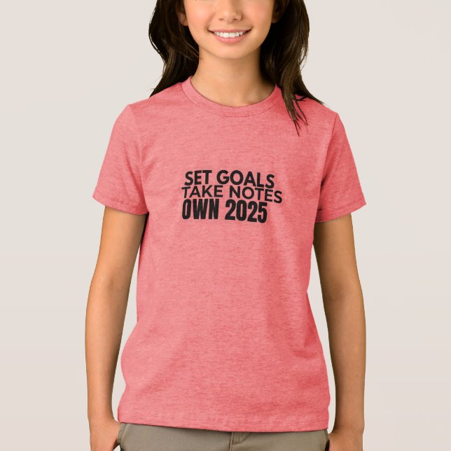 Set Goals. Take Notes. 2025 T-Shirt Tri-Blend Shirt (Vorderseite)