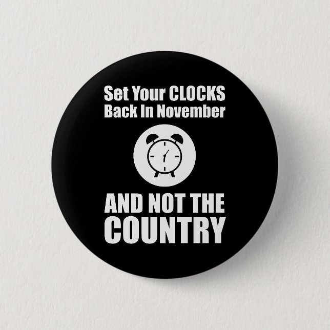 Set Ihre Uhren zurück im November nicht das Land Button (Vorderseite)