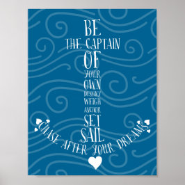 Set Sail & Chase Your Dreams Naurativ Ankerpunkt Poster