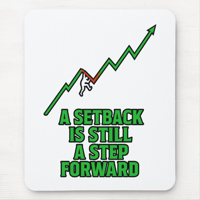 Setback to Step Forward Mindset Quote Mousepad (Vorne)