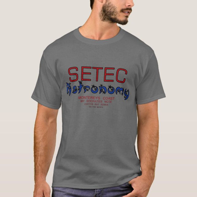 SETEC Astronomie - zu viele Geheimnisse… T-Shirt (Vorderseite)