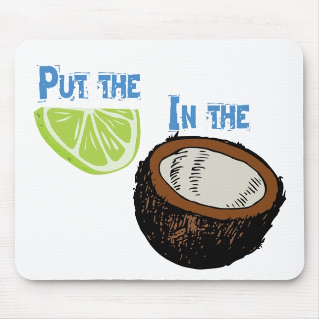 Setzen Sie das Limone in die Kokosnuss ein! Mousepad (Vorne)