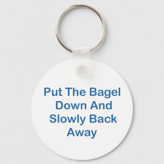 Setzen Sie den Bagel nach unten und langsam wieder Schlüsselanhänger (Vorderseite)
