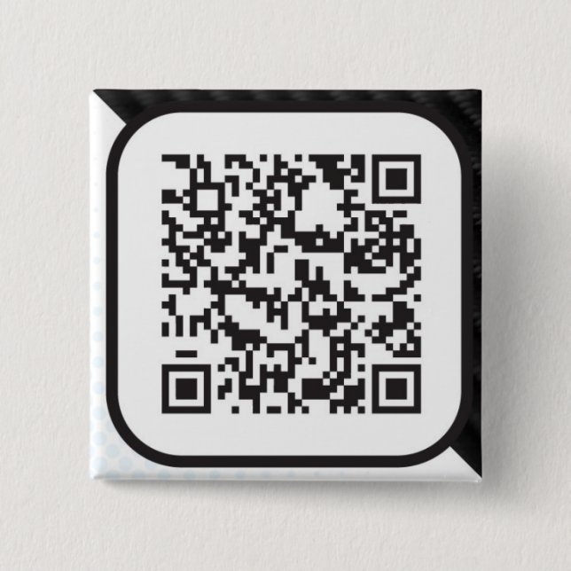 Setzen Sie Ihren Scannable QR Code auf diese Button (Vorderseite)