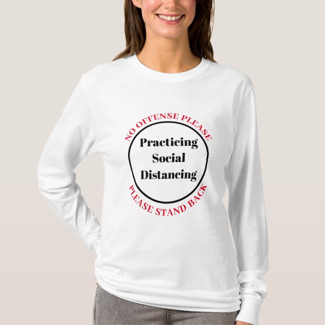Setzen Sie sich bitte zurück und üben Sie soziale  T-Shirt (Vorderseite)