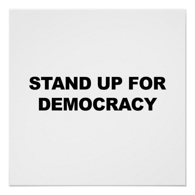 Setzen Sie sich für Demokratie ein Poster (Vorderseite)
