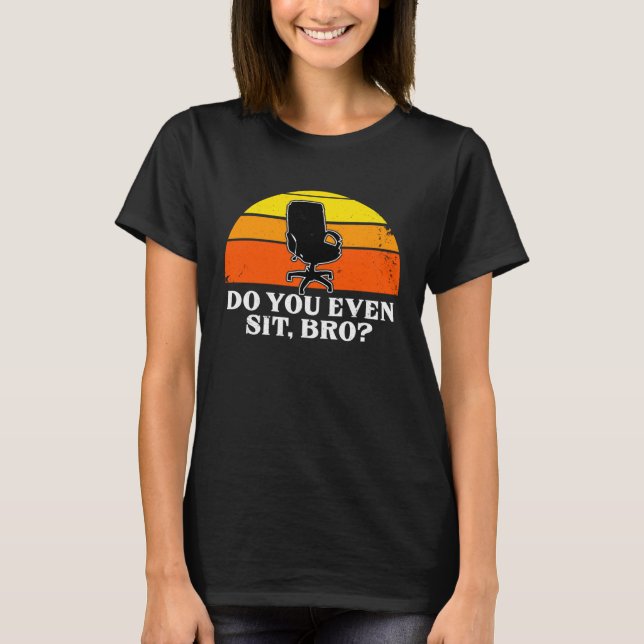 Setzen Sie sich für die Gag, die Assistenzkraft de T-Shirt (Vorderseite)